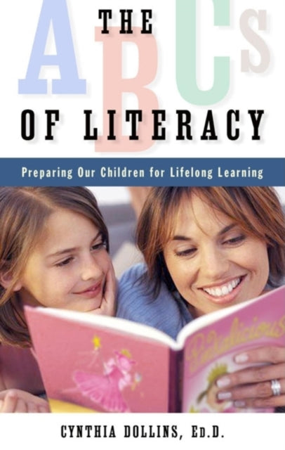 Book cover of: ABCs of Literacy. By: Cynthia Dollins