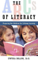 Book cover of: ABCs of Literacy. By: Cynthia Dollins