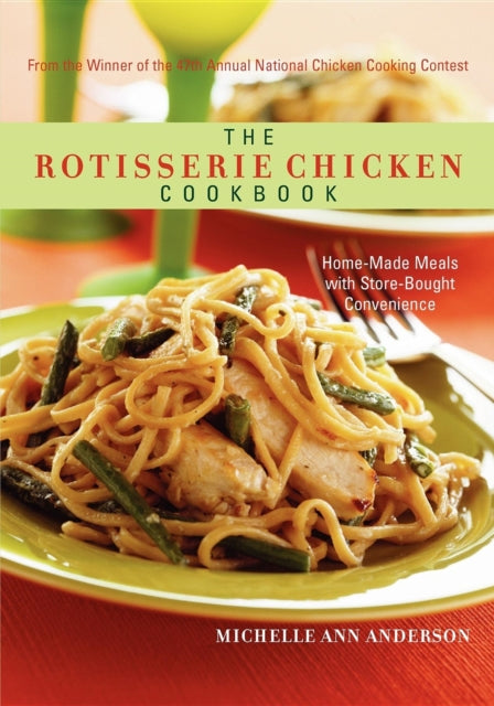 Book cover of: Rotisserie Chicken Cookbook. By: Michelle Ann Anderson