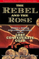 Book cover of: Rebel and the Rose. By: Wesley Millett