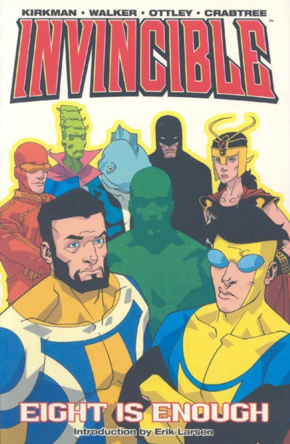 Book cover of: Invincible Volume 2: Eight Is Enough. By: Robert Kirkman