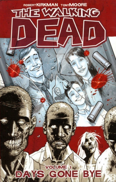 Walking Dead Volume 1: Days Gone Bye 9781582406725 Robert Kirkman