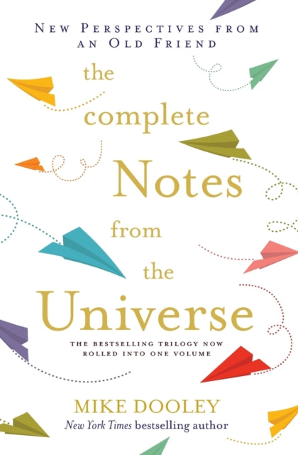 Book cover of: Complete Notes From the Universe. By: Mike Dooley
