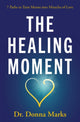 Book cover of: Healing Moment. By: Donna Marks