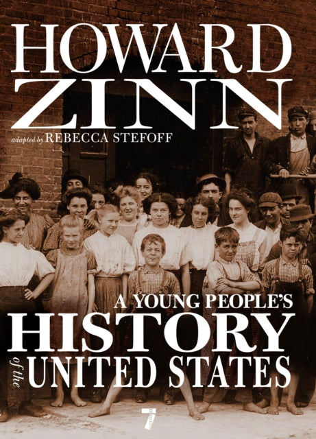 Book cover of: Young People's History of the United States. By: Rebecca Stefoff