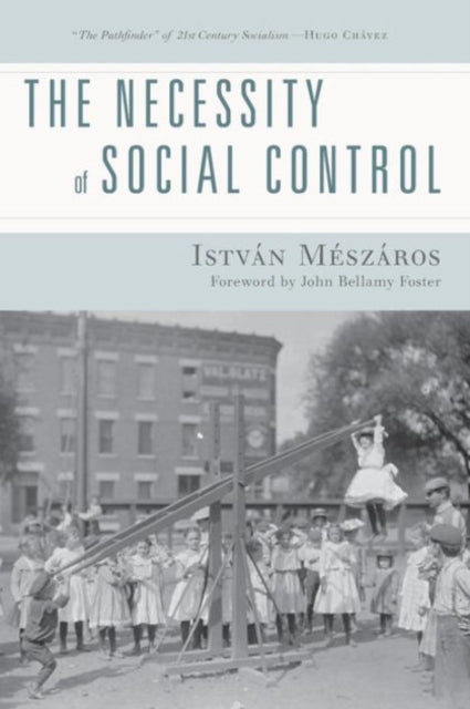 Book cover of: Necessity of Social Control. By: István Mészáros