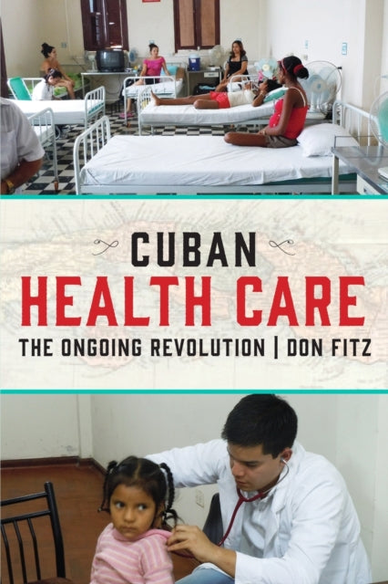 Book cover of: Cuban Health Care. By: Don Fitz