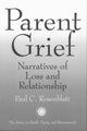 Book cover of: Parent Grief. By: Paul Rosenblatt