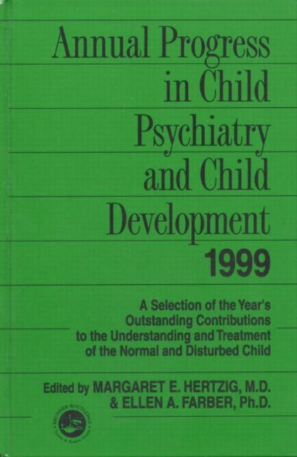Book cover of: Annual Progress in Child Psychiatry and Child Development 1999. By: Margare Hertzig
