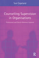Book cover of: Counselling Supervision in Organisations. By: Sue Copeland