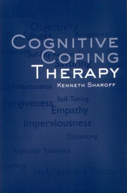 Book cover of: Cognitive Coping Therapy. By: Kenneth Sharoff