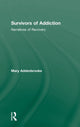 Book cover of: Survivors of Addiction. By: Mar Addenbrooke