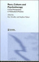 Book cover of: Race, Culture and Psychotherapy. By: Roy Moodley