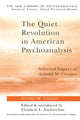 Book cover of: Quiet Revolution in American Psychoanalysis. By: Arnold Cooper