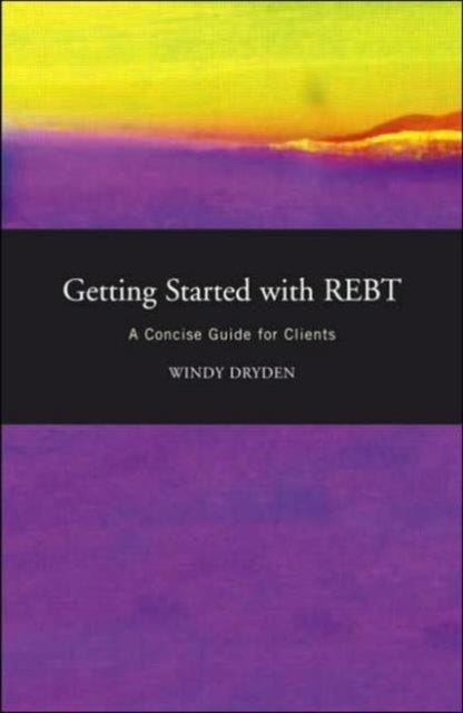 Book cover of: Getting Started with REBT. By: Windy Dryden, Wendy Dryden