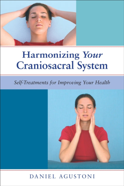 Book cover of: Harmonizing Your Craniosacral System. By: Daniel Agustoni