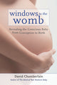 Book cover of: Windows to the Womb. By: David B. Chamberlain