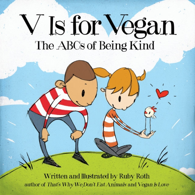 Book cover of: V Is for Vegan. By: Ruby Roth