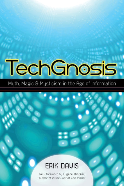 Book cover of: TechGnosis. By: Erik Davis