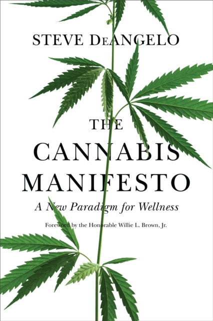 Book cover of: Cannabis Manifesto. By: Steve DeAngelo
