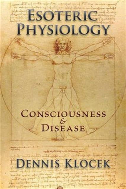 Book cover of: Esoteric Physiology. By: Dennis Klocek