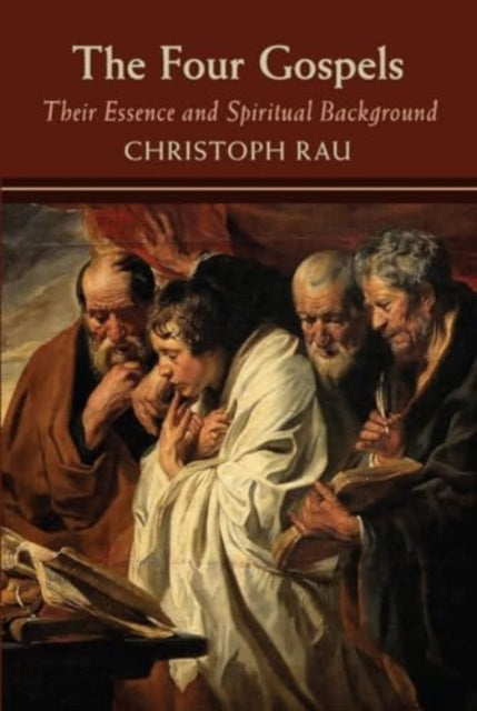 Book cover of: Four Gospels: their Essence and Spiritual Background