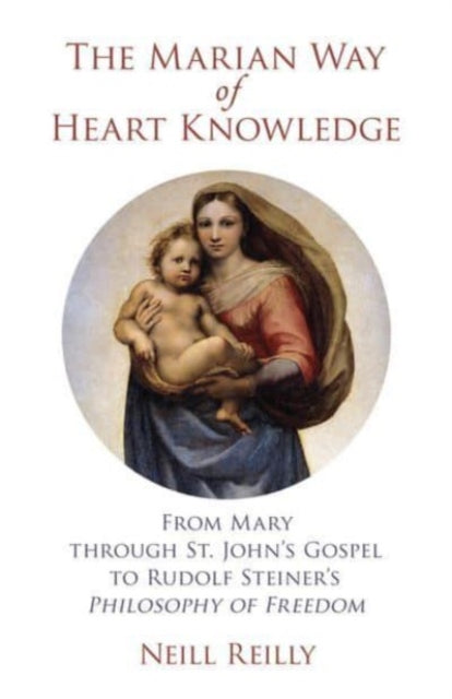 Book cover of: Marian Way of Heart Knowledge. By: Neill Reilly