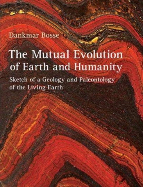 Book cover of: Mutual Evolution of Earth and Humanity. By: Dankmar Bosse