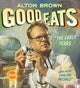 Book cover of: Good Eats. By: Alton Brown