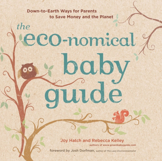 Book cover of: Eco Nomical Baby Guide. By: Rebecca Kelley