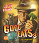 Book cover of: Good Eats 3. By: Alton Brown