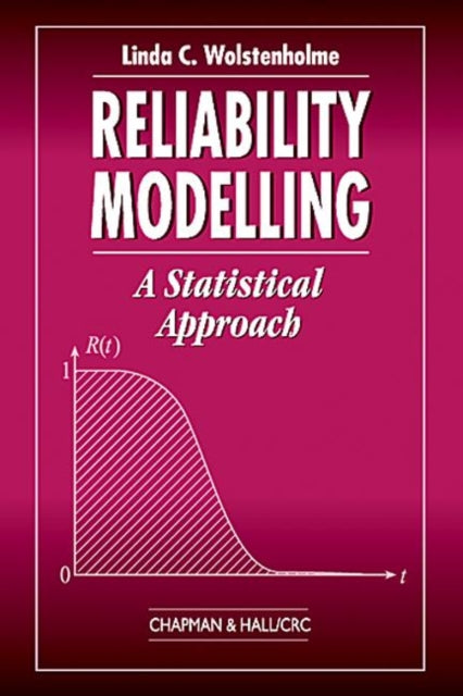 Book cover of: Reliability Modelling. By: Linda C. Wolstenholme