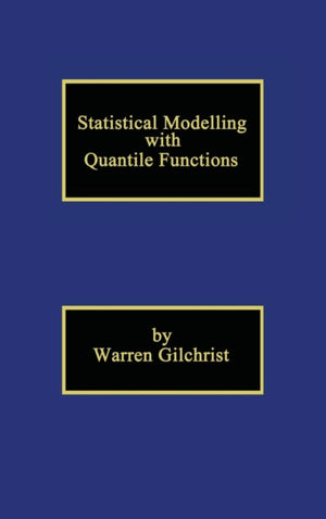 Statistical Modelling with Quantile Functions