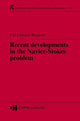 Book cover of: Recent developments in the Navier-Stokes problem. By: P.G. Lemarie-Rieusset