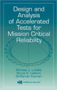 Book cover of: Design and Analysis of Accelerated Tests for Mission Critical Reliability. By: Michael J. LuValle