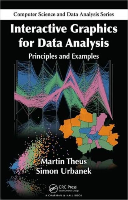 Book cover of: Interactive Graphics for Data Analysis. By: Matthias Schonlau, Martin Theus