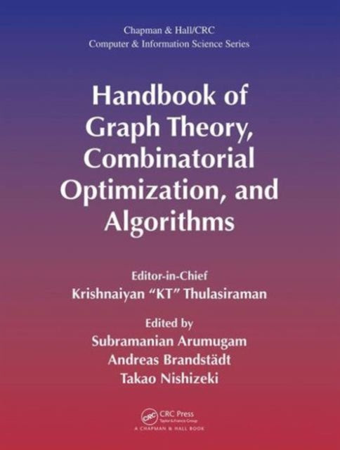 Book cover of: Handbook of Graph Theory, Combinatorial Optimization, and Algorithms. By: Krishnaiyan Thulasiraman