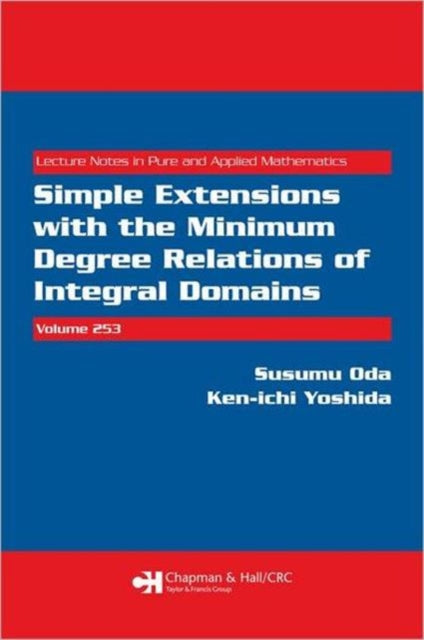 Book cover of: Simple Extensions with the Minimum Degree Relations of Integral Domains. By: Oda, Susumu
