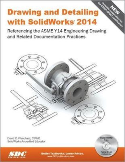 Book cover of: Drawing and Detailing with SolidWorks 2014. By: David C. Planchard