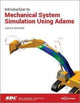Book cover of: Introduction to Mechanical System Simulation Using Adams. By: James McConville