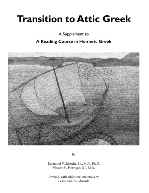 Book cover of: Transition to Attic Greek. By: Raymond V. Schoder