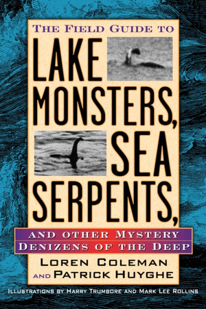 Field Guide to Lake Monsters, Sea Serpents