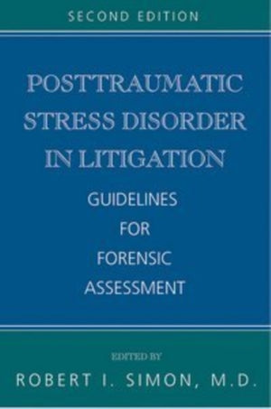 Posttraumatic Stress Disorder in Litigation