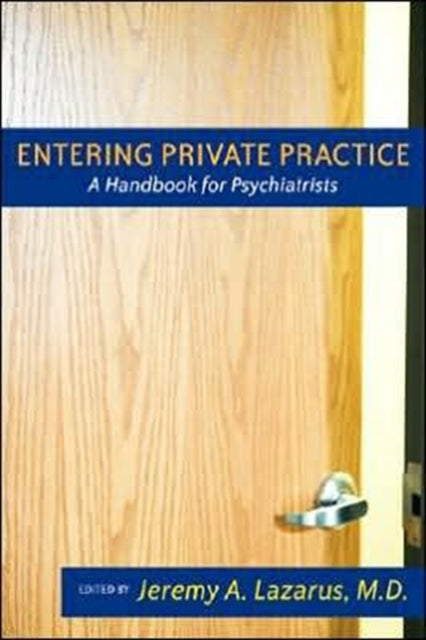 Book cover of: Entering Private Practice. By: Jeremy A. Lazarus