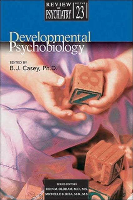 Book cover of: Developmental Psychobiology. By: B. J., Ph.D. Casey