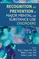 Book cover of: Recognition and Prevention of Major Mental and Substance Use Disorders