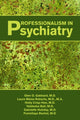 Book cover of: Professionalism in Psychiatry. By: Glen O. Gabbard M.D.