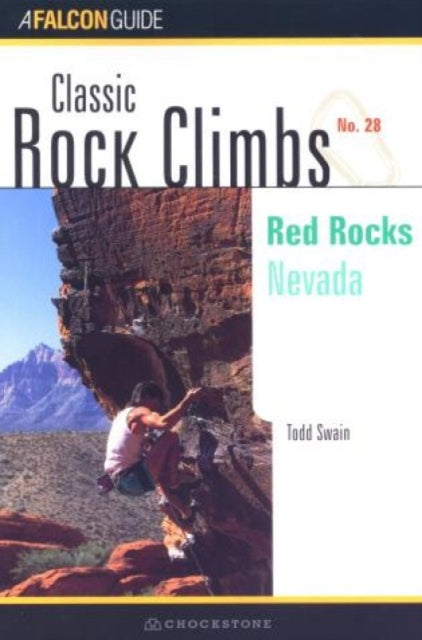 Book cover of: Classic Rock Climbs No. 28: Red Rocks. By: Todd Swain