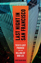 Book cover of: Last Night in San Francisco. By: Scott Alan Lucas