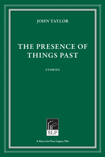 Book cover of: Presence of Things Past. By: Johnn Taylor